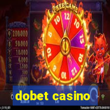 dobet casino